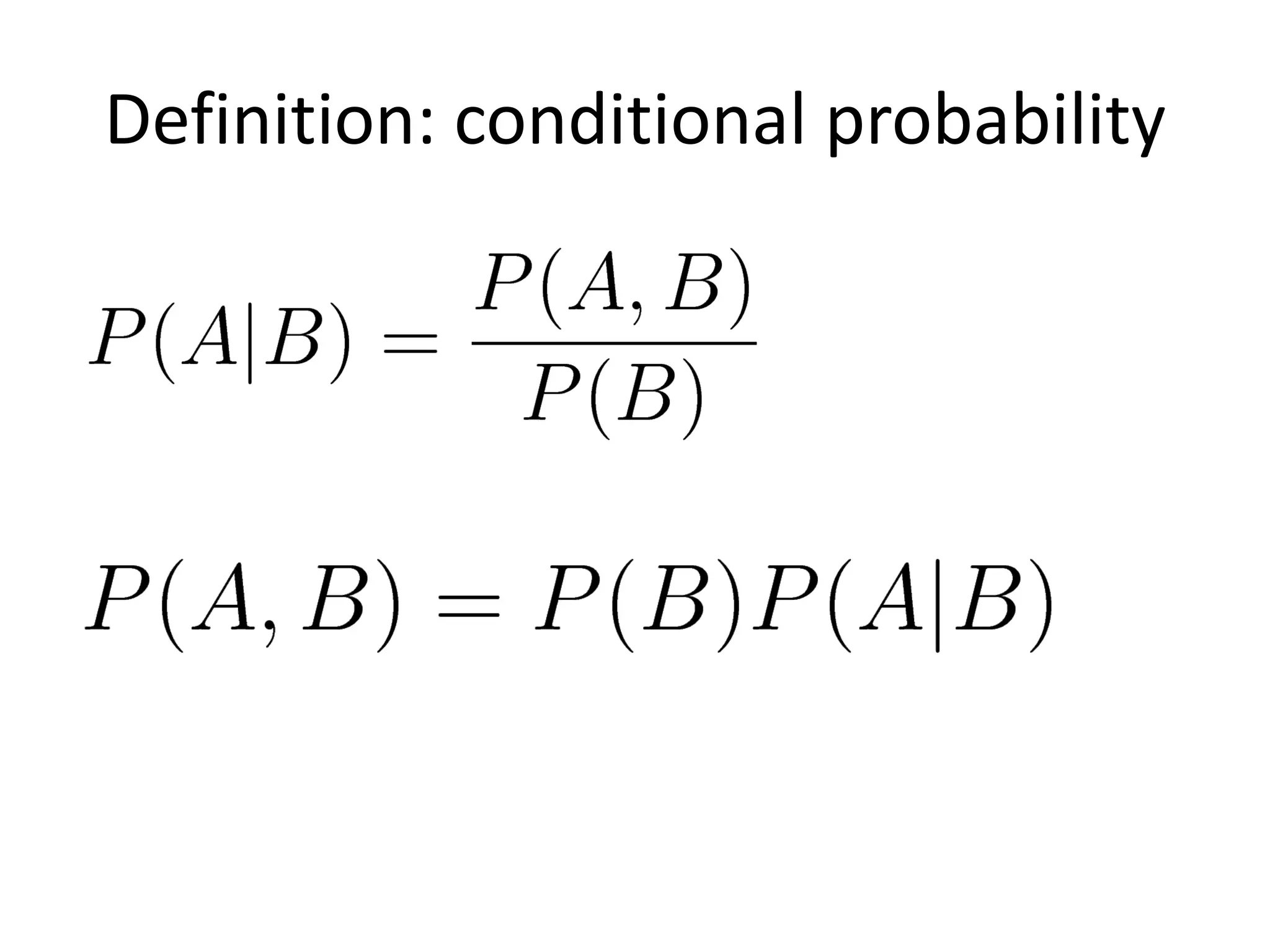 Definition: conditional probability
 