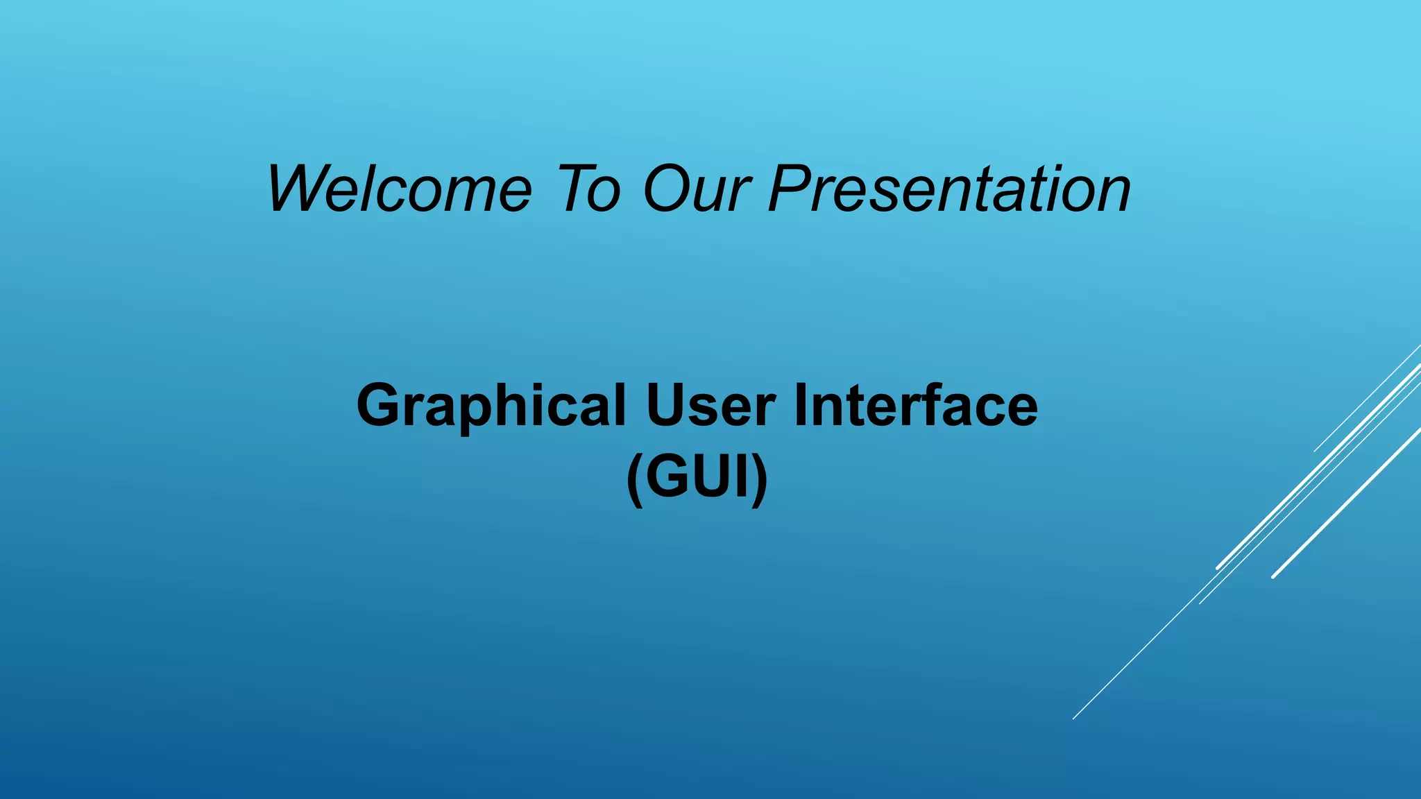 Graphical User Interface (GUI) | PPT