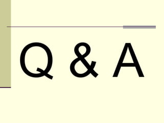 Q & A 
