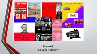 Mateo G.
La Salle Academy