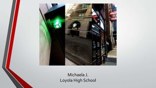 Michaela J.
Loyola High School