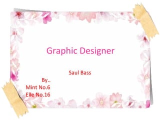 Graphic Designer Saul Bass By.. Mint No.6 Elle No.16 