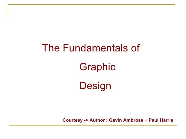 The Fundamentals Of Graphic Design Gavin Ambrose The Fundamentals Of Graphic Design Gavin Ambrose