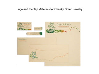 Logo and Identity Materials for Cheeky Green Jewelry 