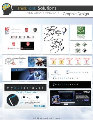 thinktanksolutionsinc.com
ThinkTank
THINKCREATEINNOVATE GraphicDesign
Solutions
 