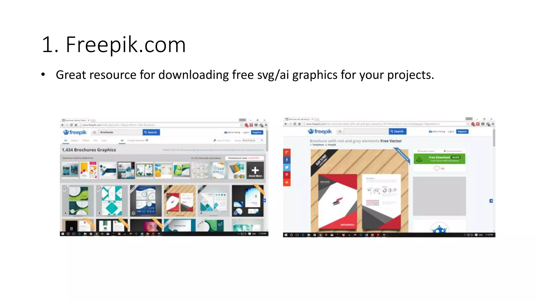 1. Freepik.com
• Great resource for downloading free svg/ai graphics for your projects.
 