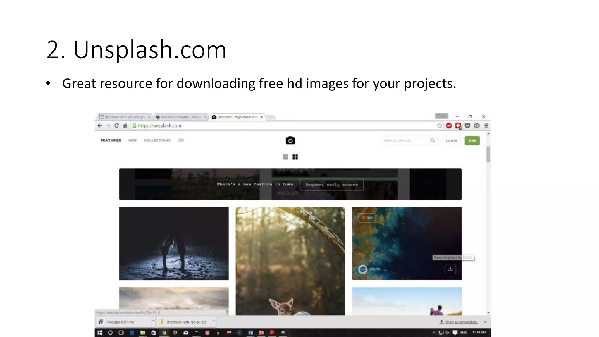 2. Unsplash.com
• Great resource for downloading free hd images for your projects.
 