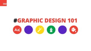 Graphic design 101 | PDF
