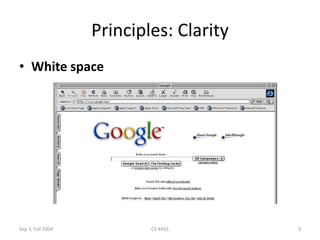 Sep 3, Fall 2004 CS 4455 3
Principles: Clarity
• White space
 