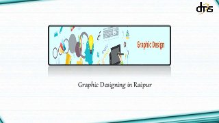 Graphic Designing in Raipur
 