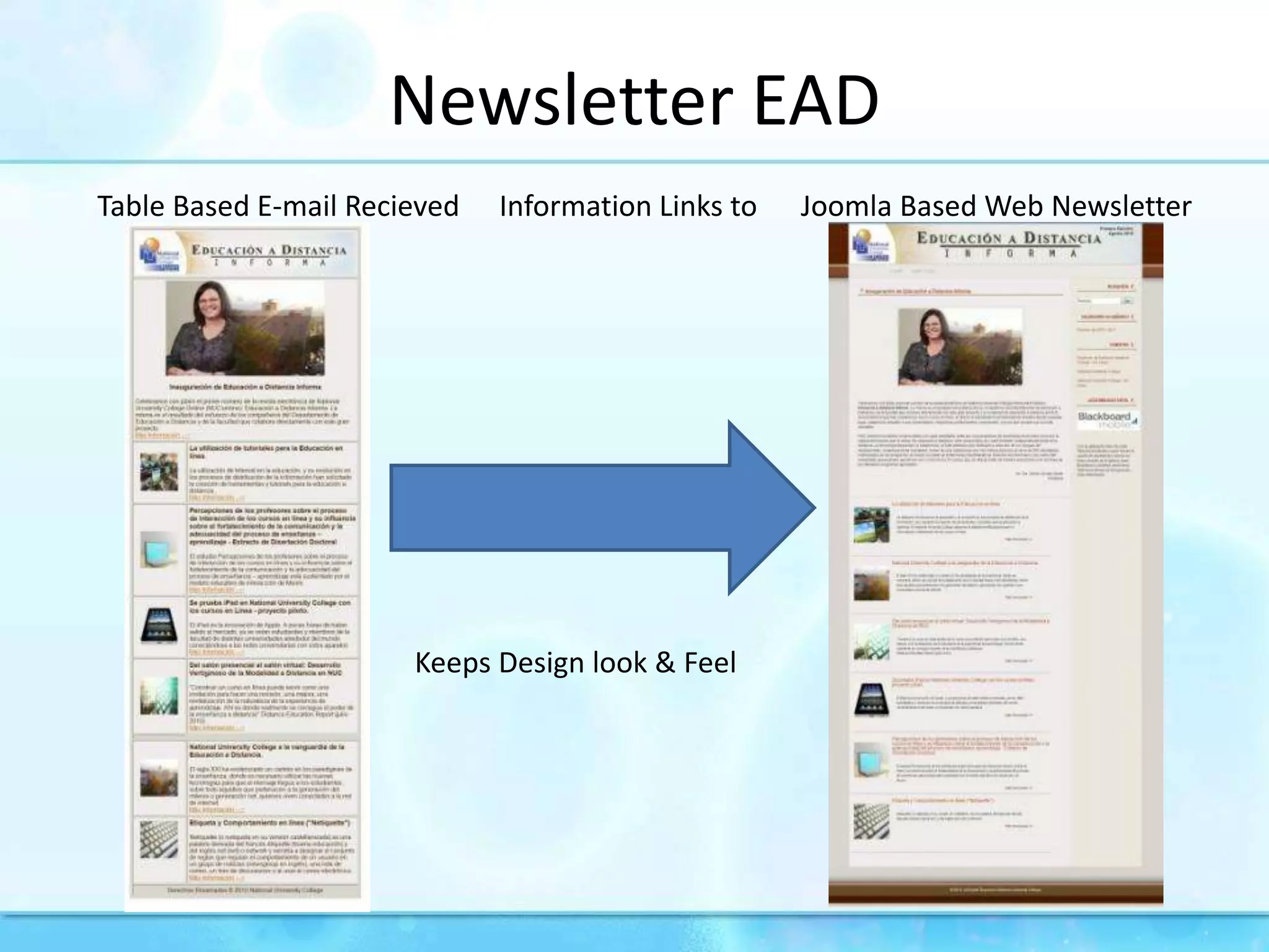 Newsletter EADTableBased E-mail RecievedInformation Links toJoomlaBased Web NewsletterKeepsDesign look & Feel