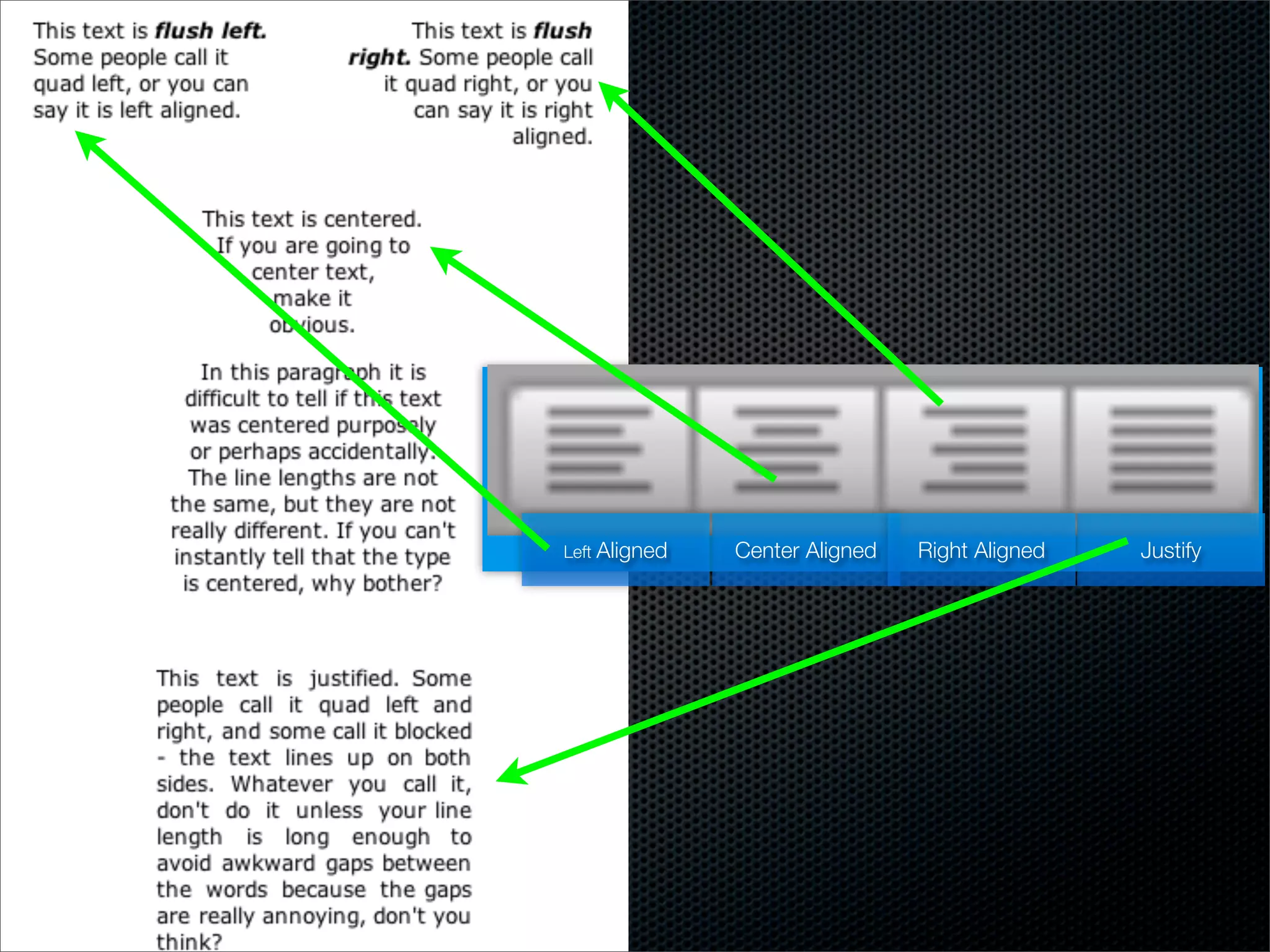 Left Aligned   Center Aligned   Right Aligned   Justify
 