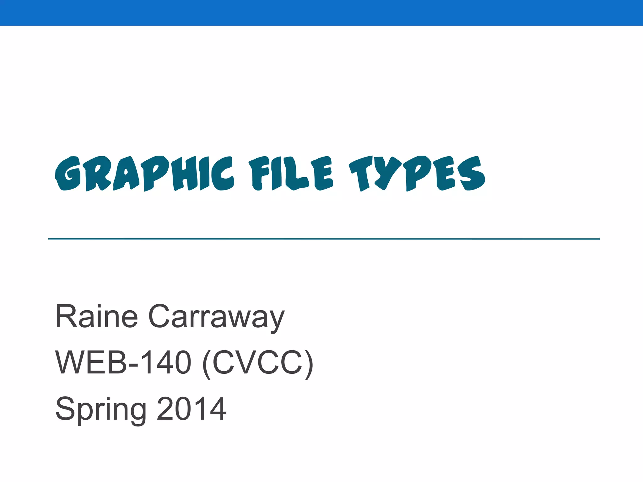 Graphic File Formats Explained PPT