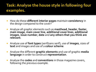 Graphic media language house style analysis | PPTX