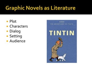    Plot
   Characters
   Dialog
   Setting
   Audience
 