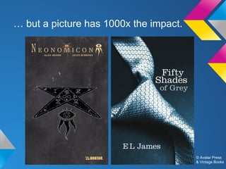 … but a picture has 1000x the impact.

© Avatar Press
& Vintage Books

 