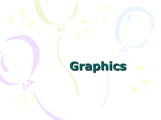 Graphics 