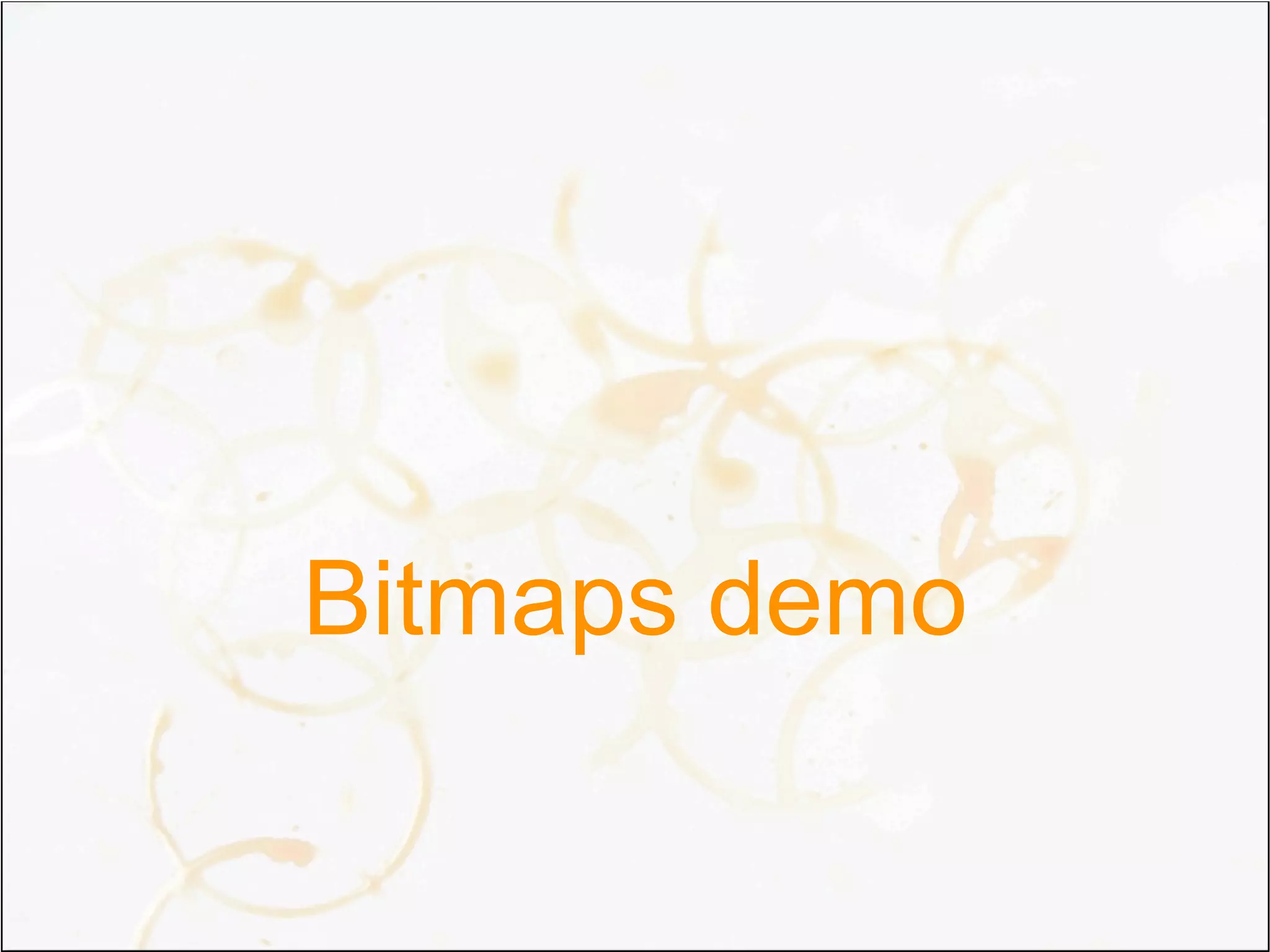 Bitmaps demo
 