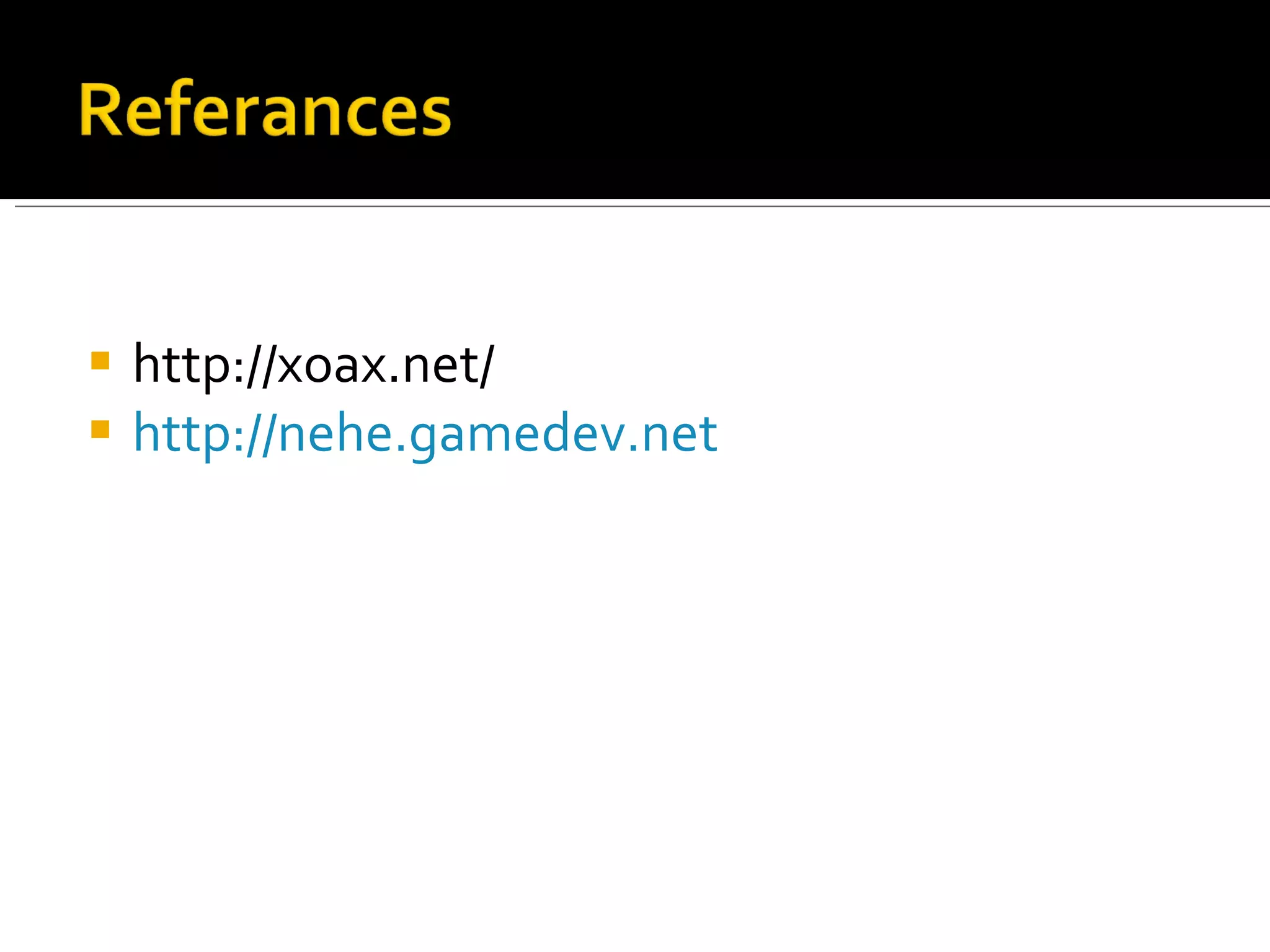 http://xoax.net/ http://nehe.gamedev.net 