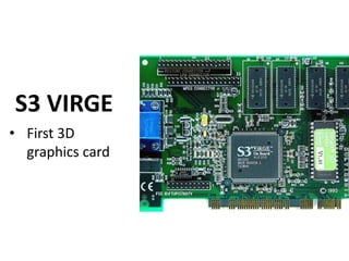 S3 Gpu Graphics card | PPTX