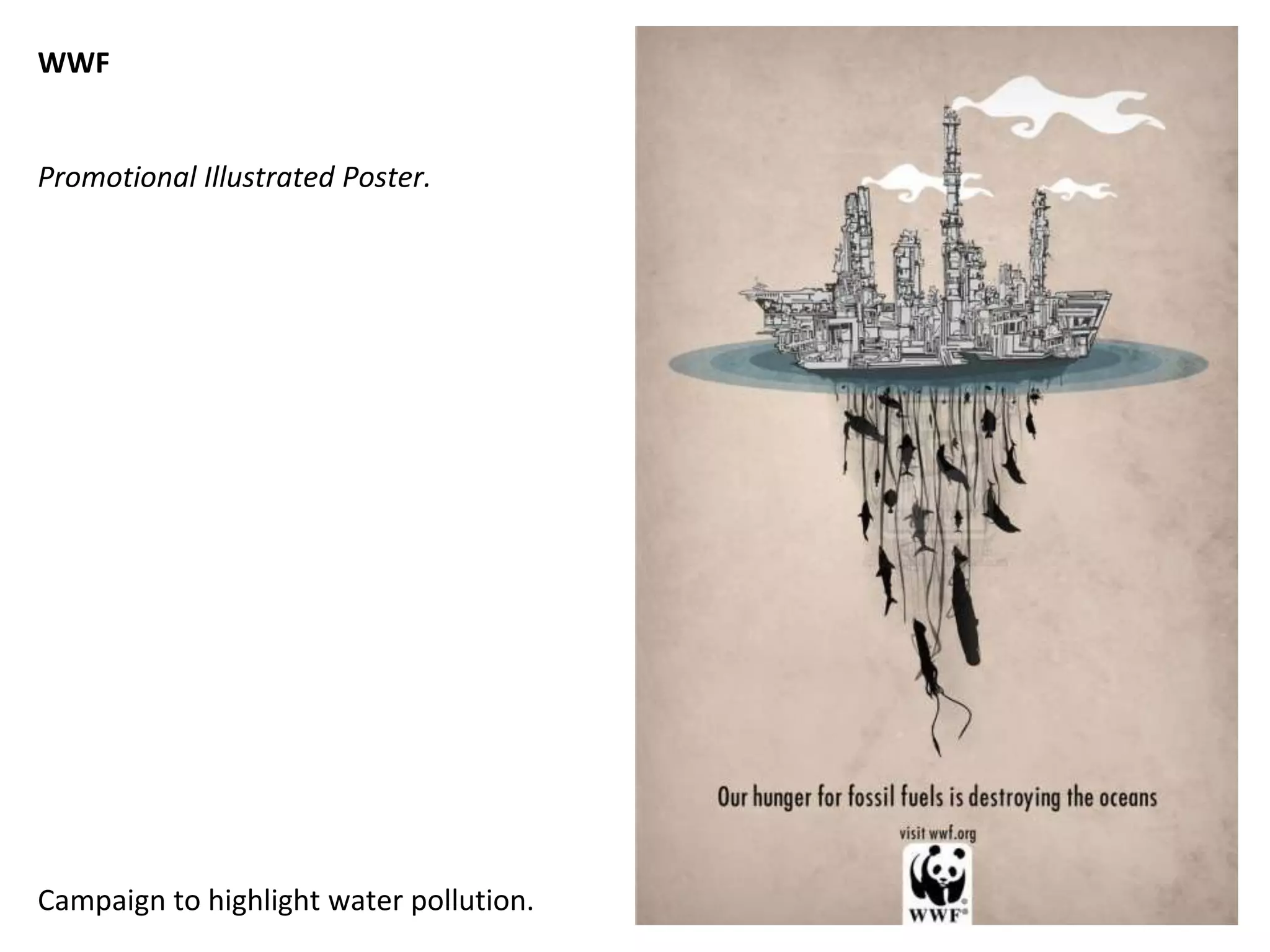 WWF
Promotional Illustrated Poster.
Campaign to highlight water pollution.
 