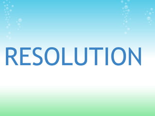 RESOLUTION
 