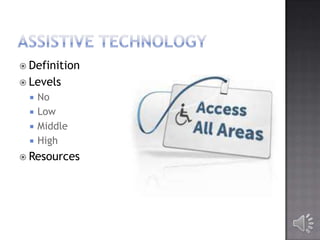  Definition
 Levels






No
Low
Middle
High

 Resources

 