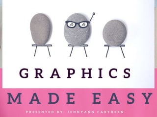 Graphics Made Easy Workshop