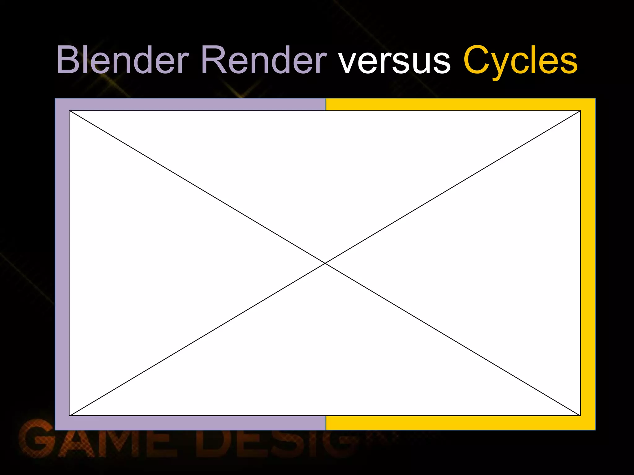Blender Render versus Cycles
 