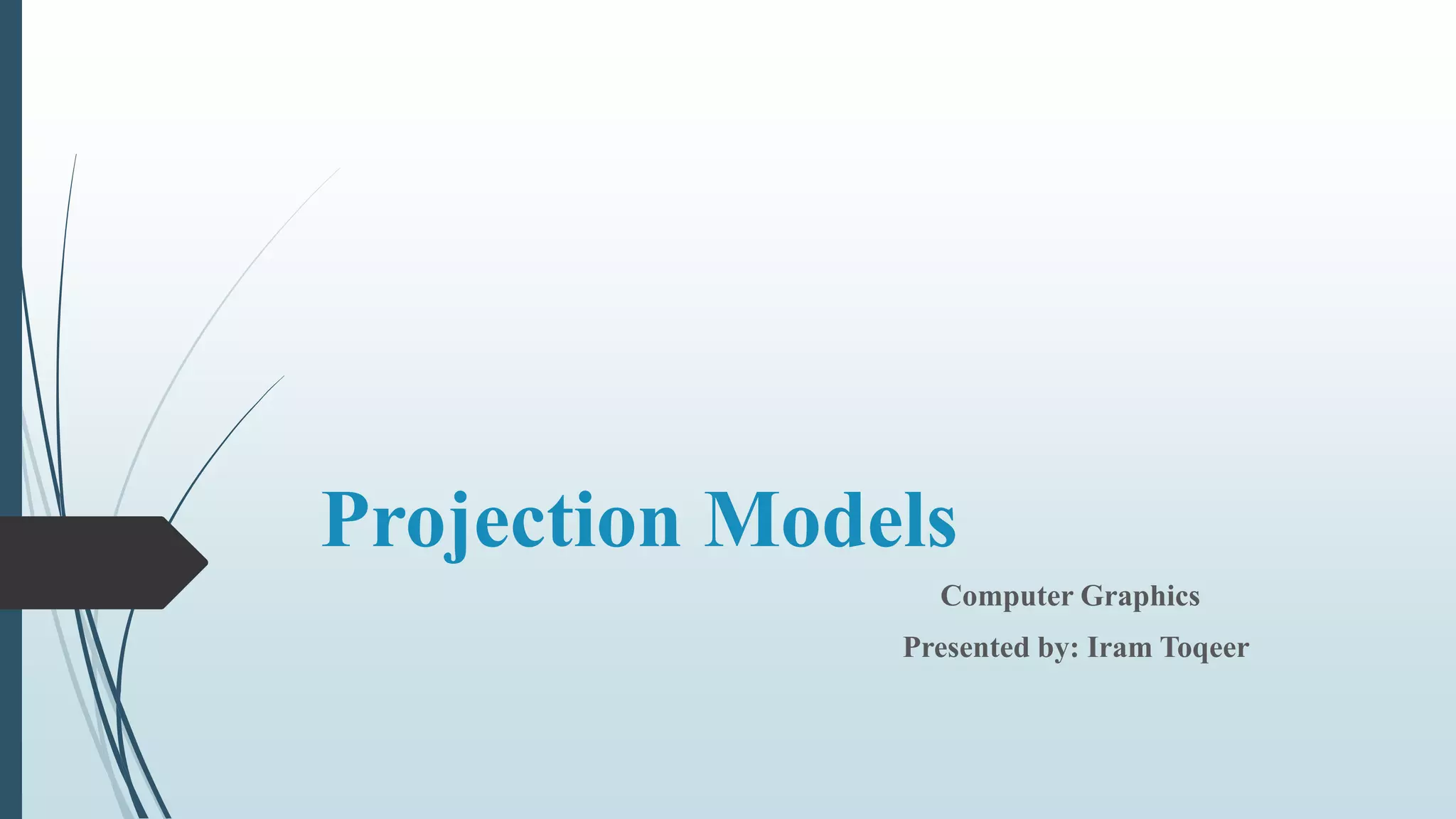 Projection Models | PPTX