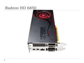 Radeon HD 6850