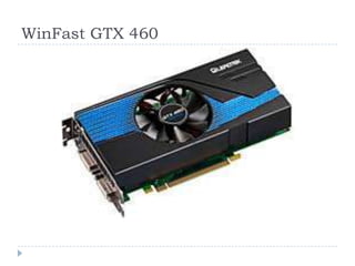 WinFast GTX 460