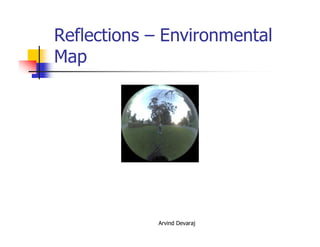 Arvind Devaraj
Reflections – Environmental
Map
 