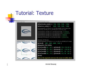 Arvind Devaraj4
0
Tutorial: Texture
 