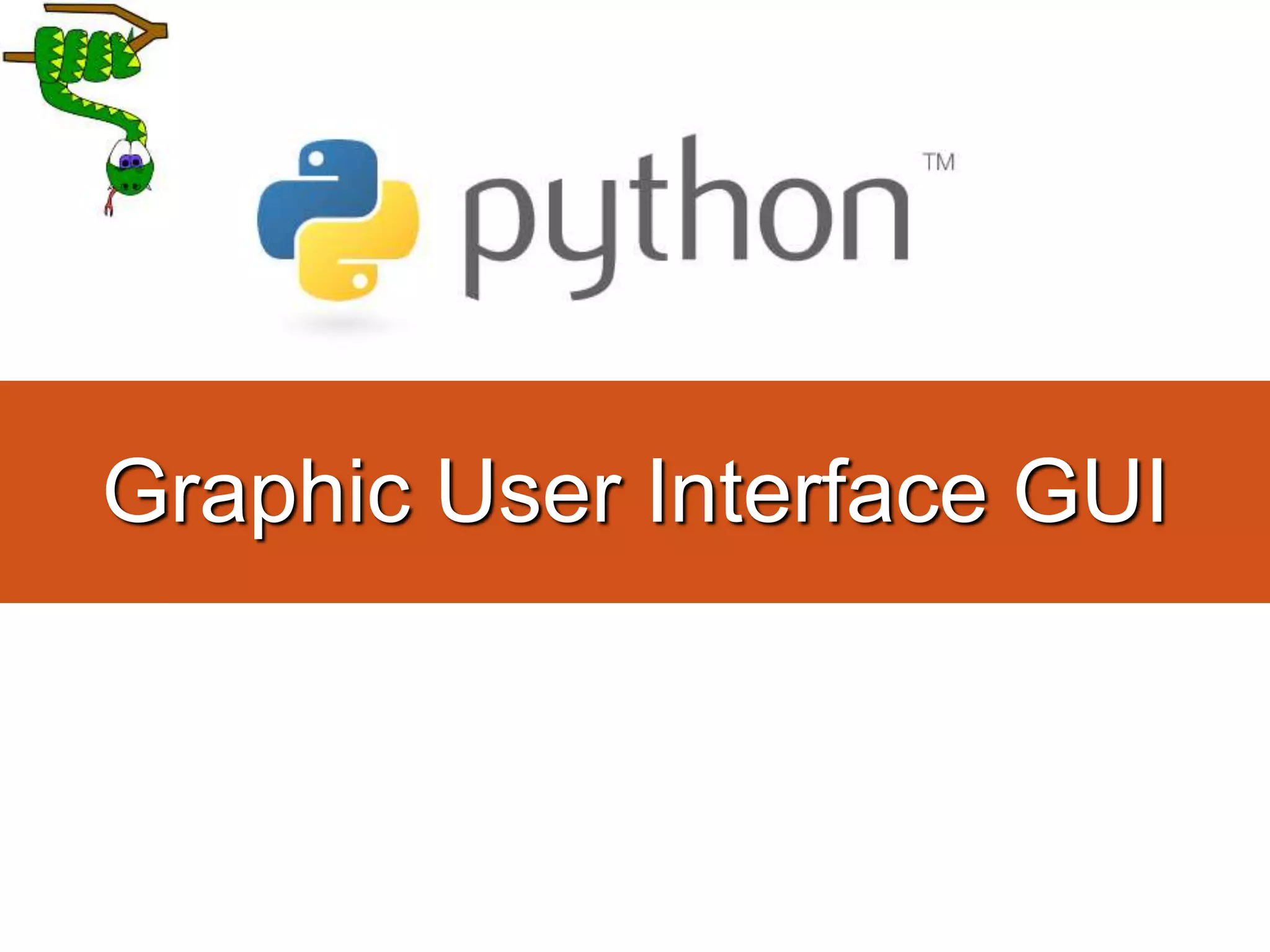 Graphic User Interface GUI
 