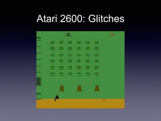 Atari 2600: Glitches
 