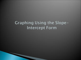 Graphing Linear Equations Lesson | PPT