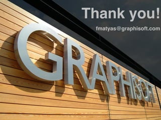 Thank you!
fmatyas@graphisoft.com
 