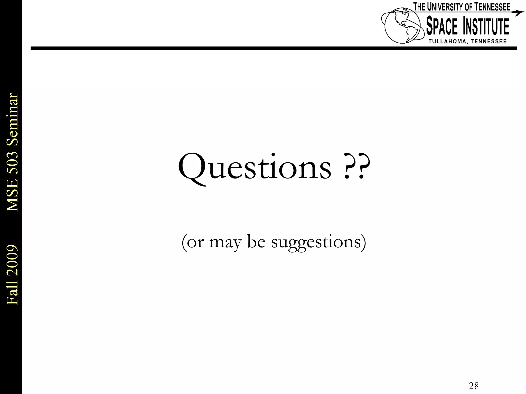Questions ?? (or may be suggestions) 