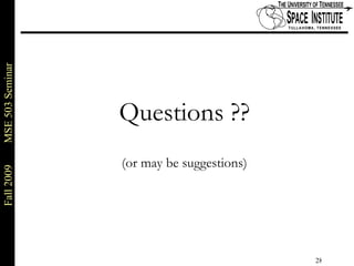 Questions ?? (or may be suggestions) 