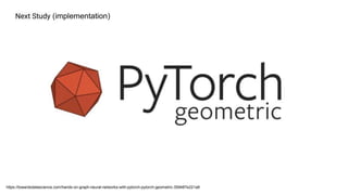Graph Neural Network 1부 | PPTX