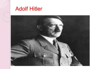 Adolf Hitler
 