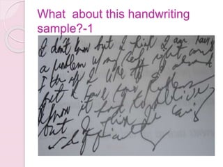 What about this handwriting
sample?-1
 