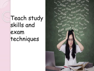 Teach study
skills and
exam
techniques
245
 