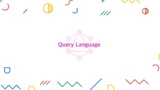 Query Language
 