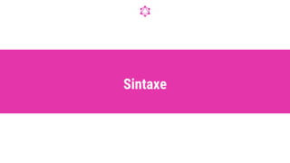 Sintaxe
 