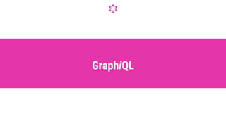 GraphiQL
 