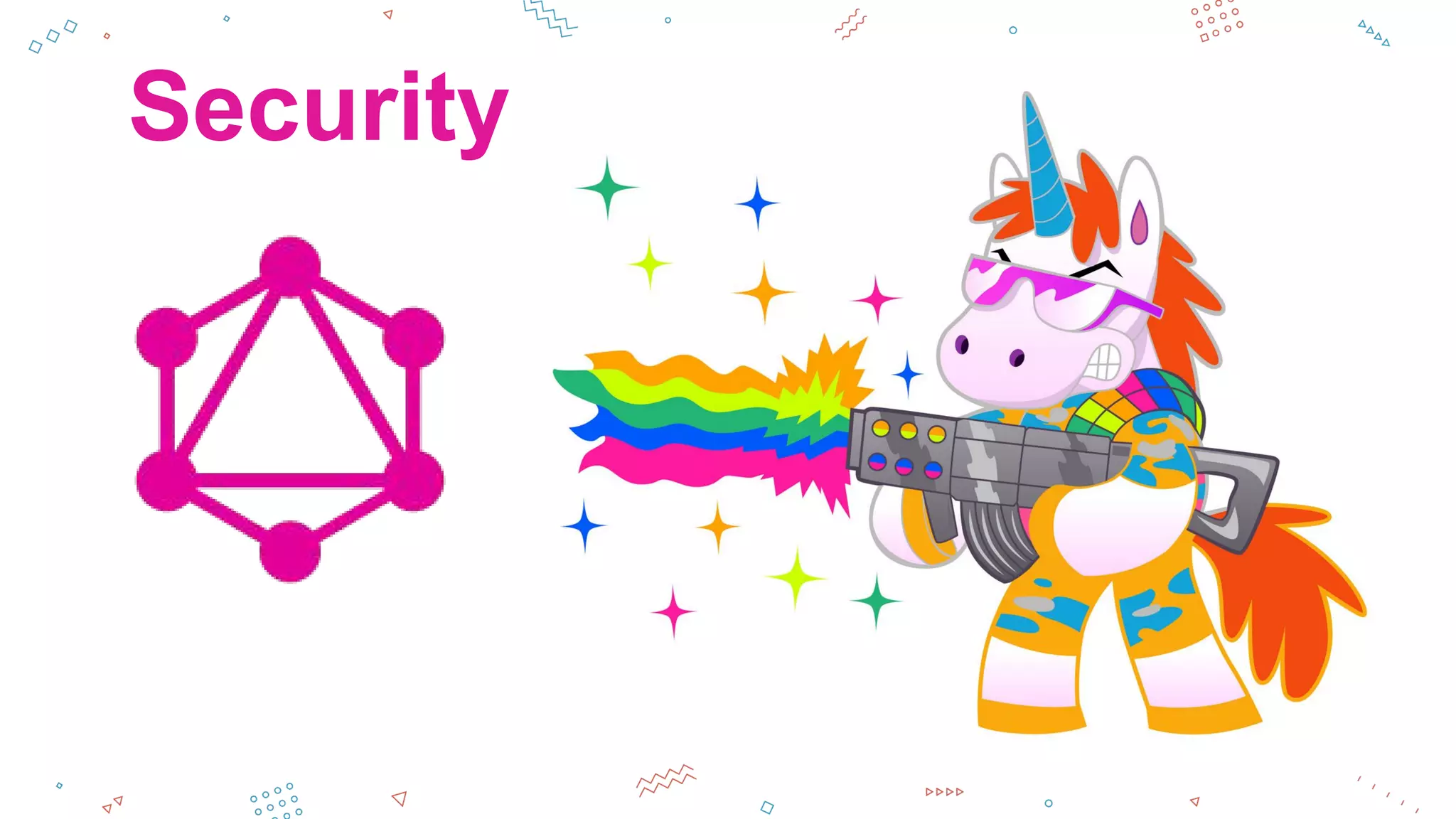 Security
 