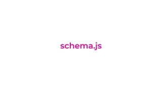 schema.js