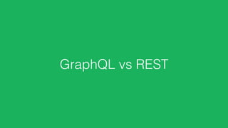 GraphQL vs REST
 